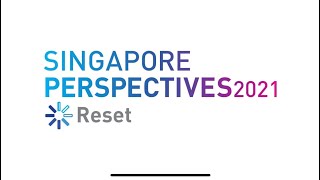 Singapore Perspectives 2021: Reset