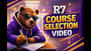 R7 Course Selection Video