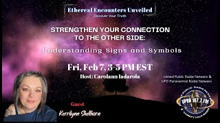 Ethereal Encounters Unveiled -Kerrilynn Shellhorn - Understanding Signs and Symbols