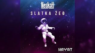 NesKoH – Slatka Žeđ [Official Video 2021]