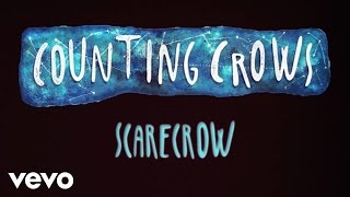 Counting Crows - Scarecrow (Lyric Video)