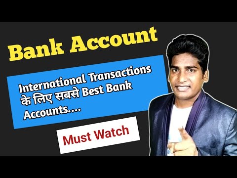 International Transactions के लिए सबसे Best Bank Accounts | Must Watch ...