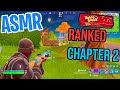 ASMR Gaming 🤩 Fortnite Ranked Chapter 2! Relaxing Gum Chewing 🎮🎧 Controller Sounds + Whispering 💤