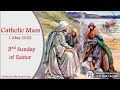 Catholic Mass -  Third Sunday of Easter 30 April / 1 May 2022 - LIVESTREAM