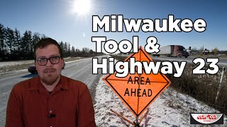 Milwaukee Tool \u0026 Highway 23