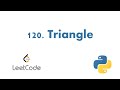 120. Triangle || Python || LeetCode