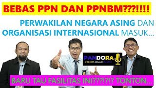 PANDORA - Fasilitas Pembebasan PPN \u0026 PPnBM untuk Perwakilan Negara Asing \u0026 Organisasi Internasional