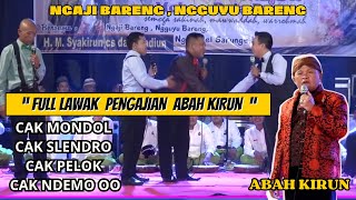 PENGAJIAN ABAH KIRUN BARENG MURIDNYA CAK SLENDRO ,CAK ONDOL , CAK NDEMO OO, CAK PELOK #fyp #lawak