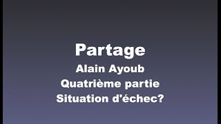 Série partage #8: Situation d'échec?