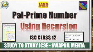 PalPrime Number using Recursion In Java | Prime Palindrome ISC JAVA important recursion questions
