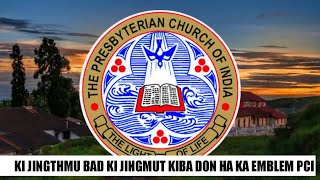 Ka jingmut bad ki jingthmu ba don ha ka Emblem Presbyterian Church of India (PCI)