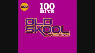 100 Hits Old Skool Anthems