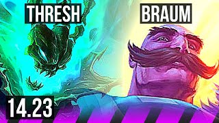 THRESH & Jinx vs BRAUM & Jhin (SUP) | KR Diamond | 14.23