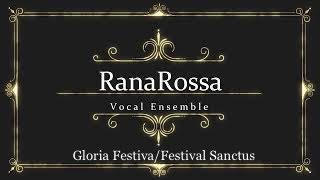 【女声アンサンブル】Gloria Festiva/Emily Crocker、Festival Sanctus/John Leavitt