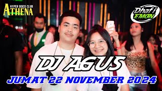 DJ AGUS TERBARU JUMAT 22 NOVEMBER 2024 FULL BASS || ATHENA BANJARMASIN