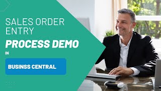 Sales Order Entry Step By Step Process Demo