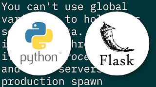 Are global variables thread-safe in Flask? How do I share data between requests?