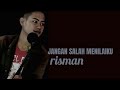 JANGAN SALAH MENILAIKU - COVER RISMAN