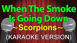 When The Smoke Is Going Down - Scorpions (KARAOKE VERSION)