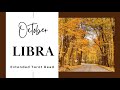 Libra—Their karma is watching you happy with someone else. Period. —Extended Tarot—October