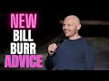 bill burr new advice part 1