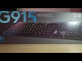 Logitech G915 Lightspeed Wireless Gaming Keyboard Unboxing