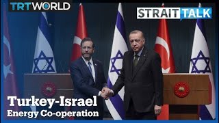 Can Turkiye and Israel Co-operate On Energy in the Eastern Mediterranean?