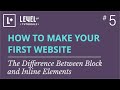 #5 - The Difference Between Block and Inline Elements