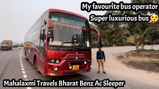 Traveling with my favourite bus operator Mahalaxmi Travels Bharat Benz Sleeper | Super luxurious bus