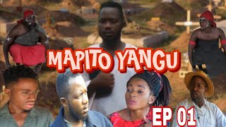 MAPITO YANGU EPYSOD 01/ By WABISHI FILM