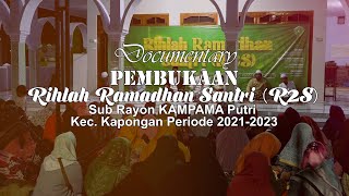 Documentary Pembukaan Rihlah Ramadhan Santri (R2S) Sub Rayon IKSASS KAMPAMA Putri II S3TV