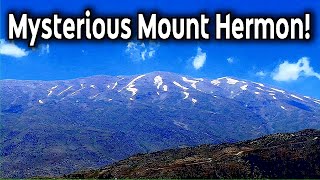 Unveiling the Enigma: Mysteries of Mount Hermon Revealed!