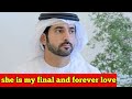 she is my final love 💖|fazza poem|shekih hamdan official poetry|fazza prince