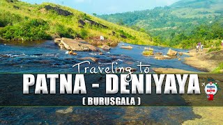 PATNA ( Burusgala ) - DENIYAYA  - Travel With Navo