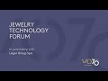 [ENG] VOJ24 | JEWELRY TECHNOLOGY FORUM (Pt. 2)