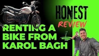 MY HONEST REVIEW ON RENTING A BIKE FROM KAROL BAGH DELHI