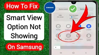 How To Fix Smart View Option Not Showing On Samsung (2023) | Smart View Not Working on Samsung