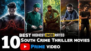 Top 10 Best South Crime Thriller Movies on YouTube \u0026 prime video |Indian crime thriller movies