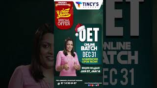 Tincys Academyയിൽ  Dec 31ന് തുടങ്ങുന്ന പുതിയ OET ONLINE ബാച്ചിലേക്കുള്ള അഡ്‌മിഷൻ ആരംഭിച്ചിരിക്കുന്നു