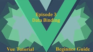 Vue Beginner Guide Ep.3 - Data Binding