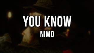 NIMO - YOU KNOW [Lyrics]