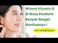 Inilah 5 Manfaat Vitamin D untuk Tubuh | Cara Sehat Agar Tidak Mudah Sakit