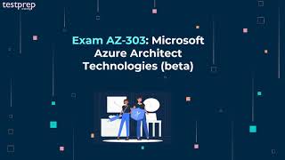 How to prepare for AZ-303 Exam ?