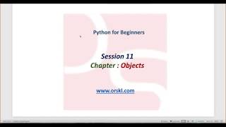 Python for Beginners | Session 11 | Objects | Classes I Initiations | Functions