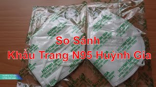 So Sánh Khẩu Trang N95 Huỳnh Gia Mới Mềm Hơn Liệu Có Tốt Như Trước?