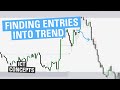 Finding Entries Into Trend - ICT Concepts