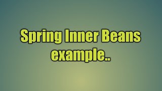 Spring Inner Beans