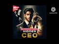 hidden ceo episode 574 Το 580 @kukufm learning @pocketfm_india_hindi @kukufm