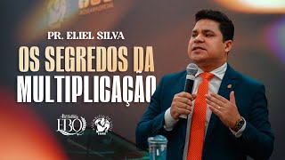 OS SEGREDOS DA MULTIPLICAÇÃO - PR. ELIEL SILVA I 4ª EBO I AD SEARA OFICIAL