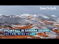 Snowfall in Sahara Desert is getting more frequent! Why?